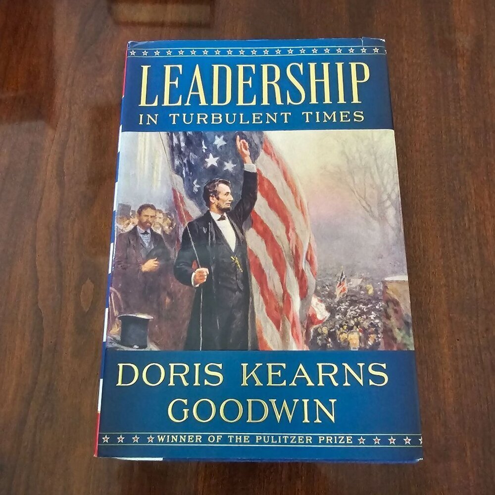 Leadership In Turbulent Times Hardcover Book By Doris Kearns Goodwin